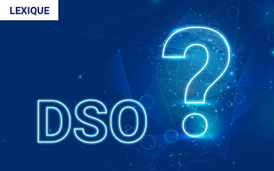 Le DSO : c’est quoi ?